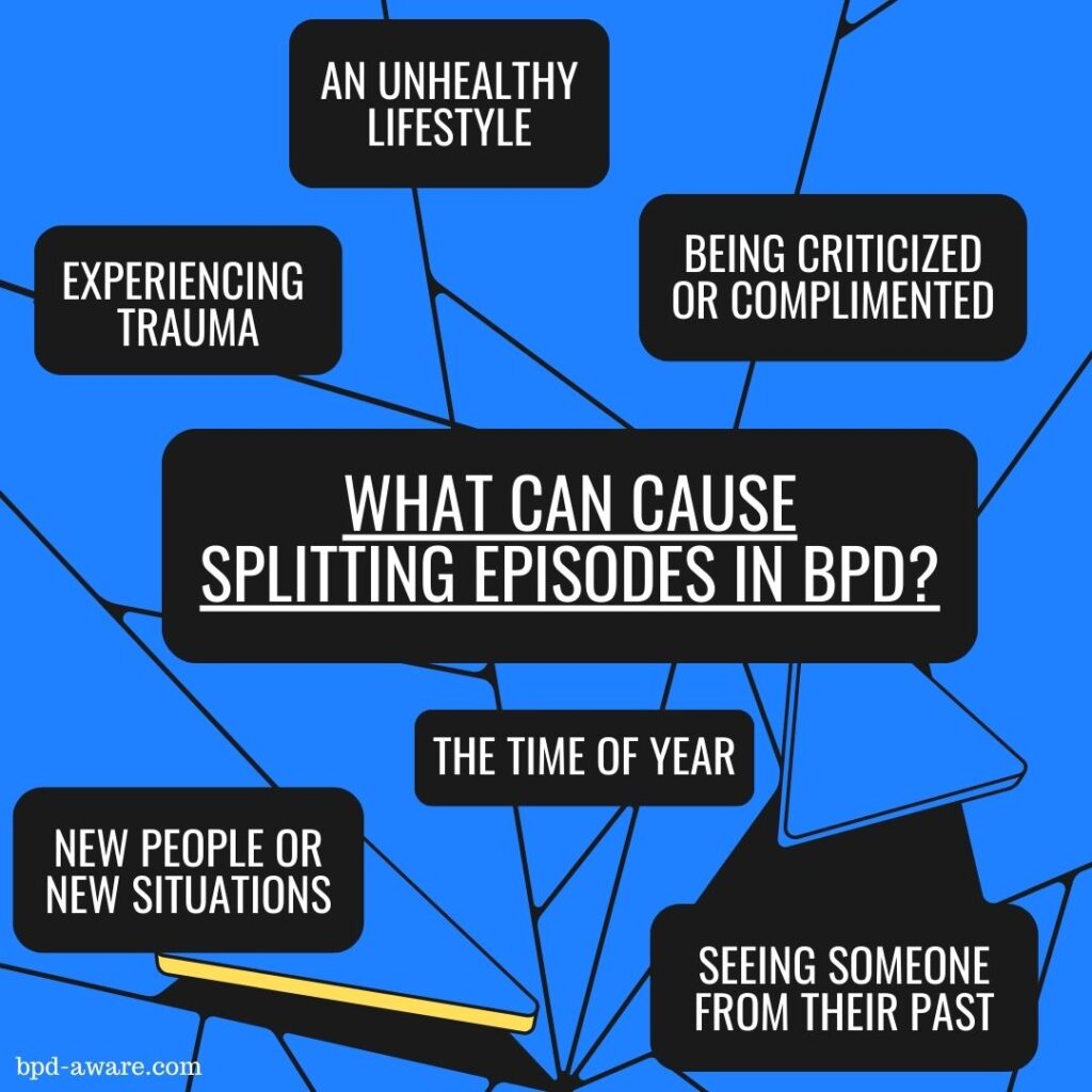 These six things can cause a splitting episode in people with BPD