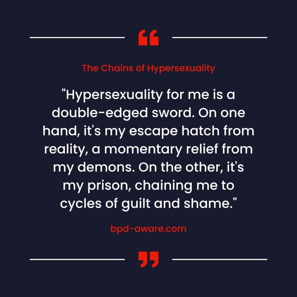 Hypersexuality is a double-edged sword.