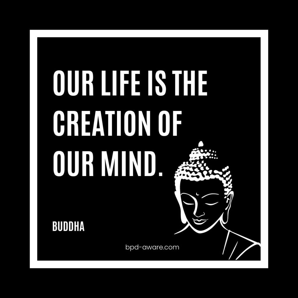 Our Life is the Creation of our Mind