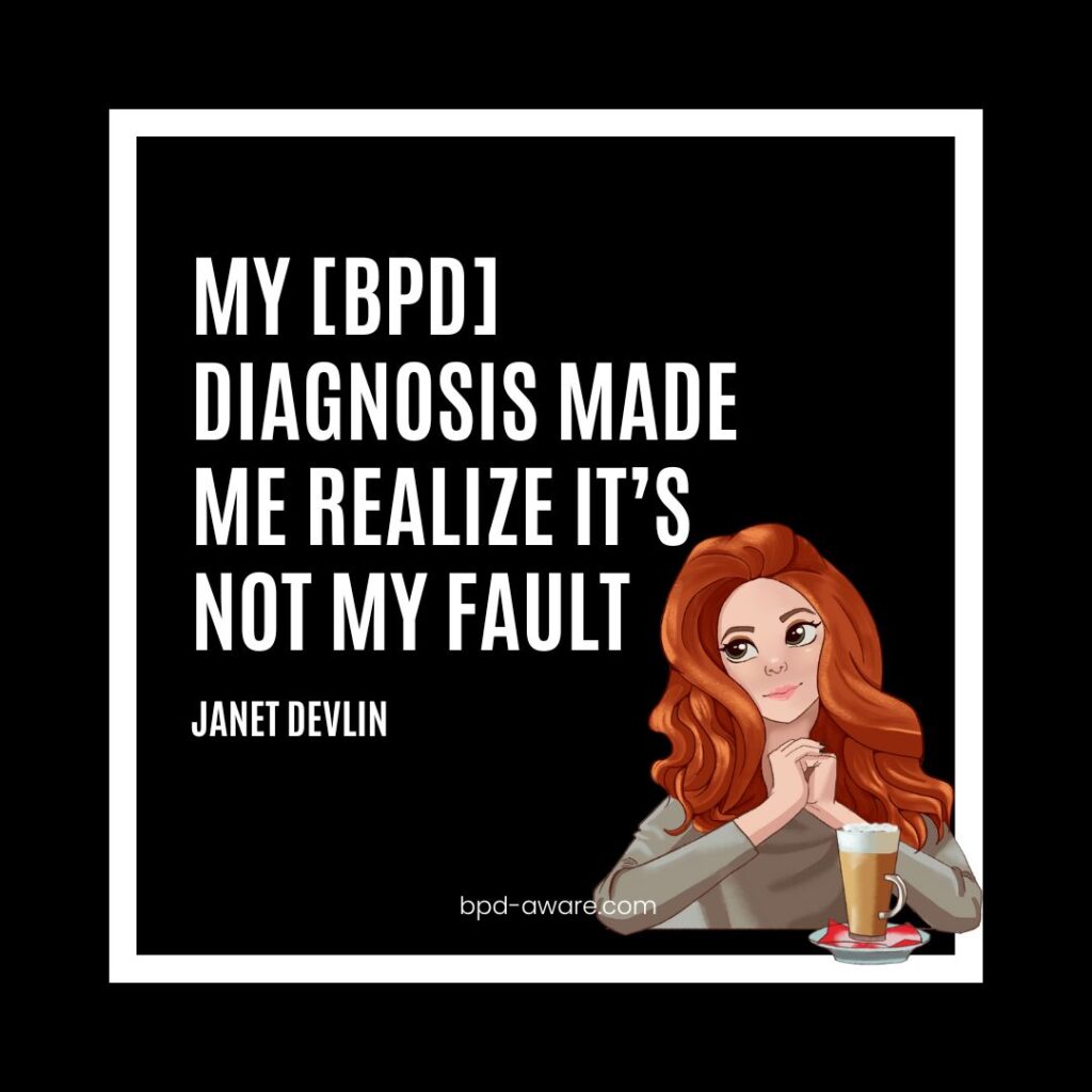 My BPD diagnosis made me realize it's not my fault.