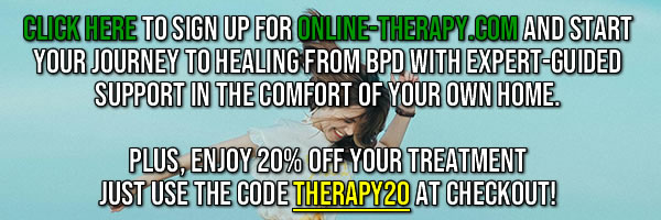 Get 20% off online therapy to treat BPD.